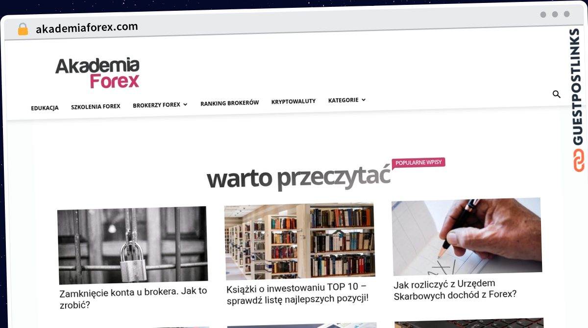 Publish Guest Post on akademiaforex.com