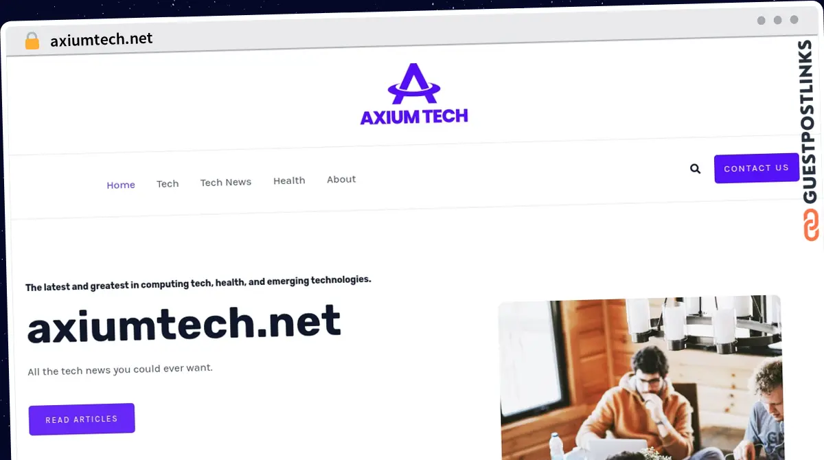 Publish Guest Post on axiumtech.net