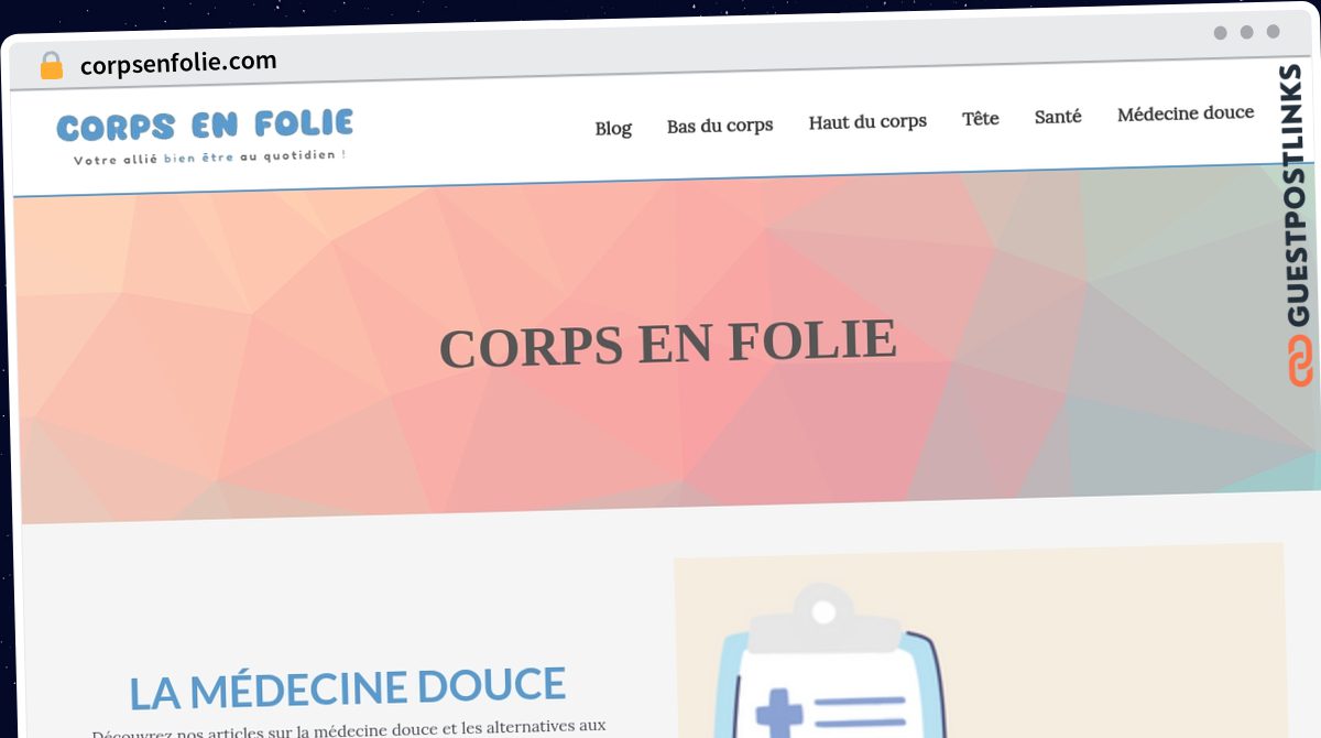 Publish Guest Post on corpsenfolie.com