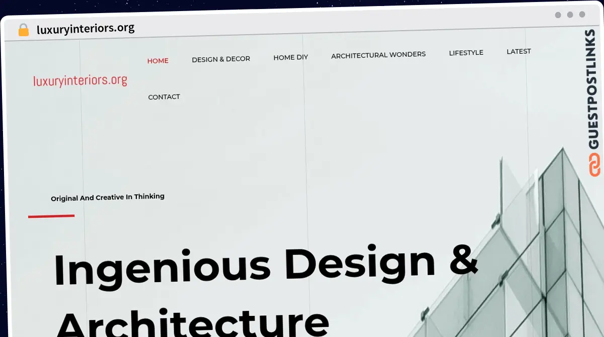 Publish Guest Post on luxuryinteriors.org