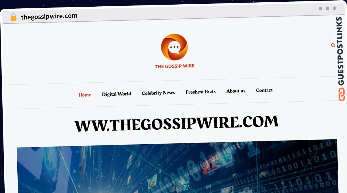 Publish Guest Post on thegossipwire.com