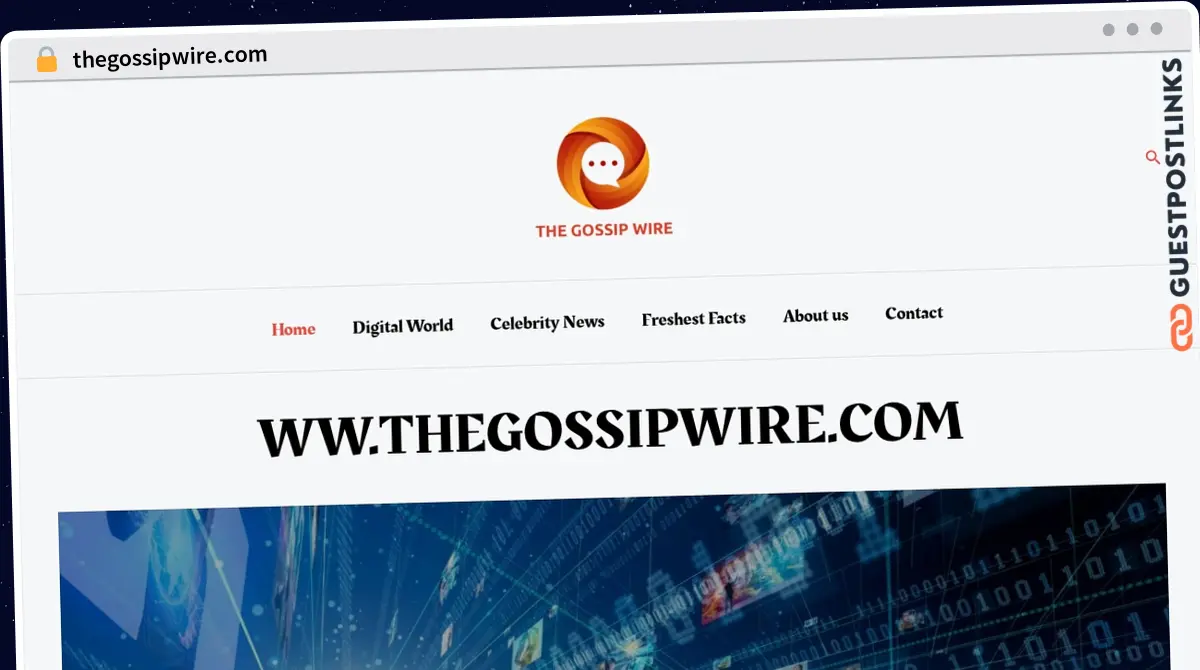 Publish Guest Post on thegossipwire.com