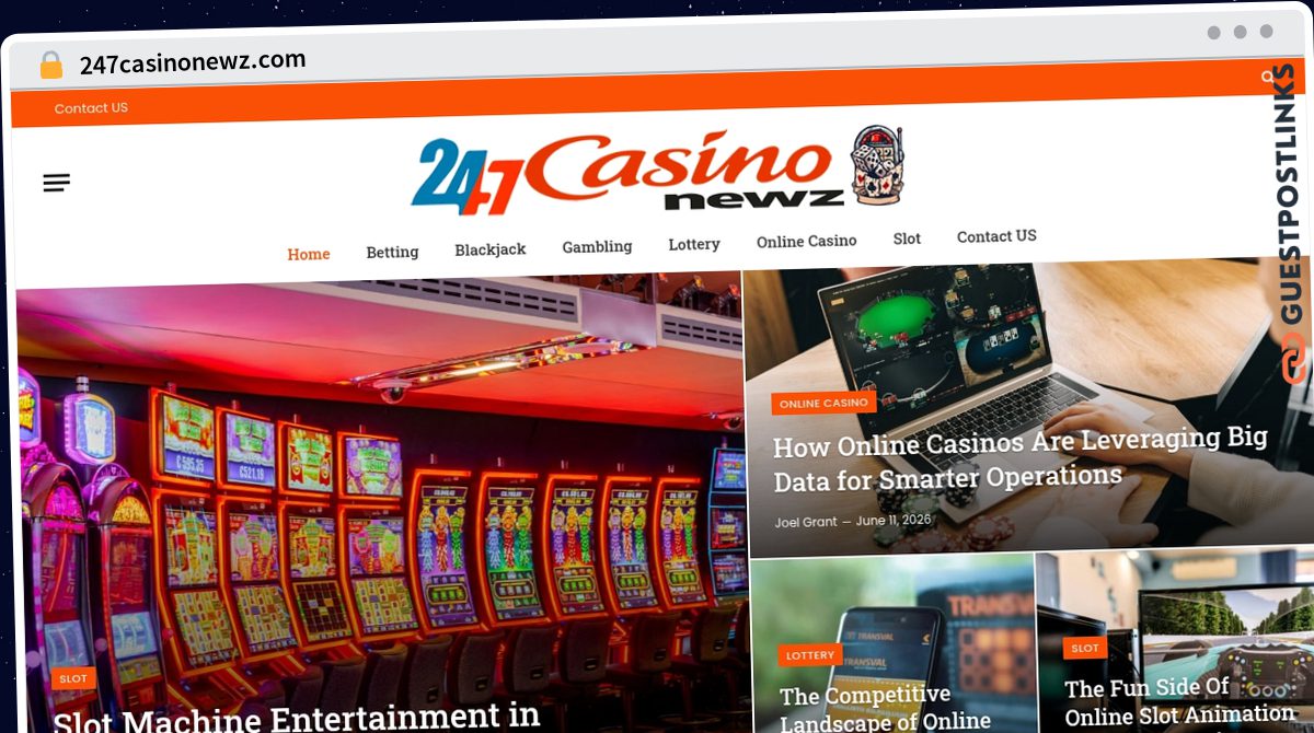 Publish Guest Post on 247casinonewz.com