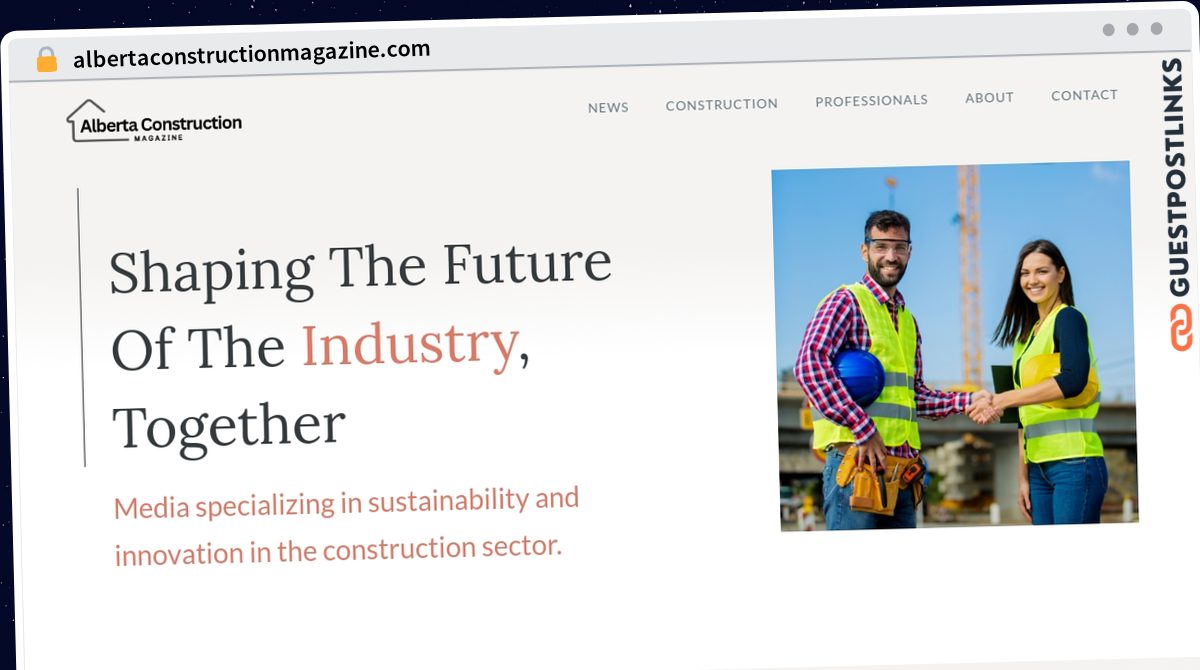 Publish Guest Post on albertaconstructionmagazine.com