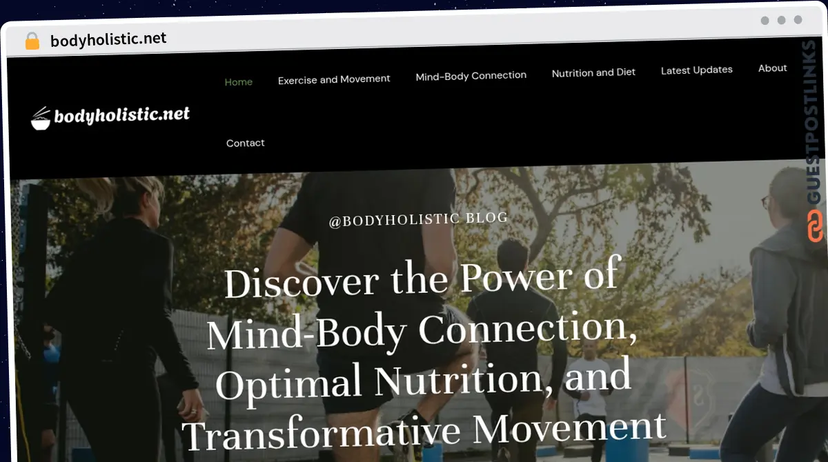 Publish Guest Post on bodyholistic.net
