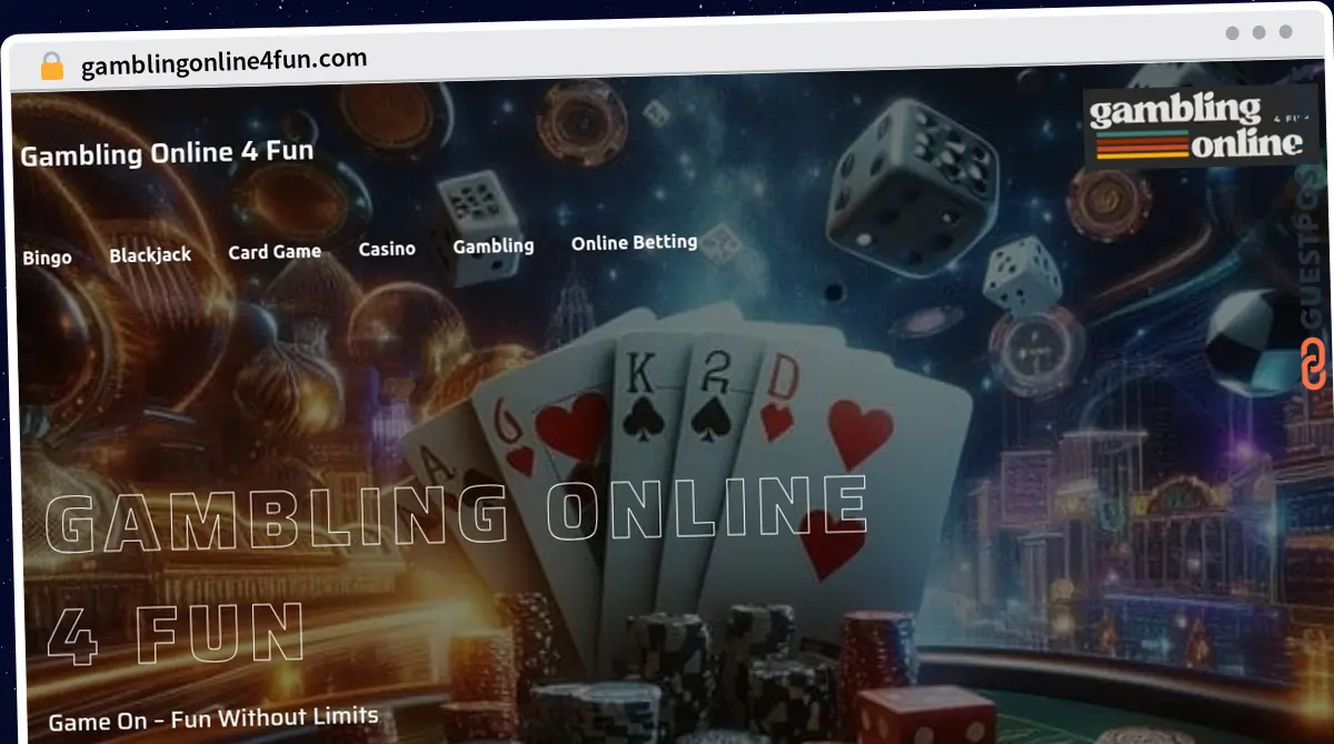 Publish Guest Post on gamblingonline4fun.com