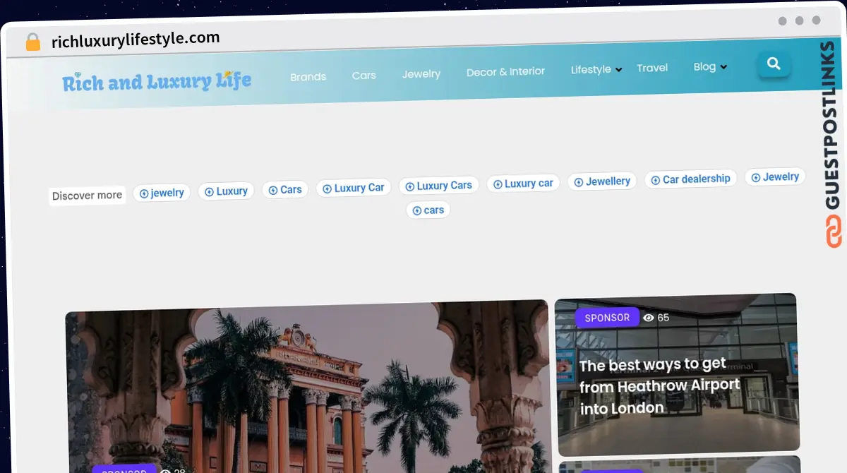 Publish Guest Post on richluxurylifestyle.com