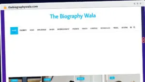 Publish Guest Post on thebiographywala.com