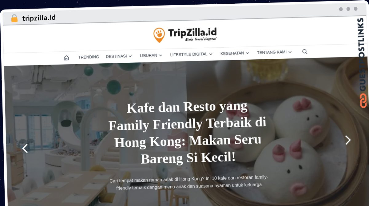 Publish Guest Post on tripzilla.id