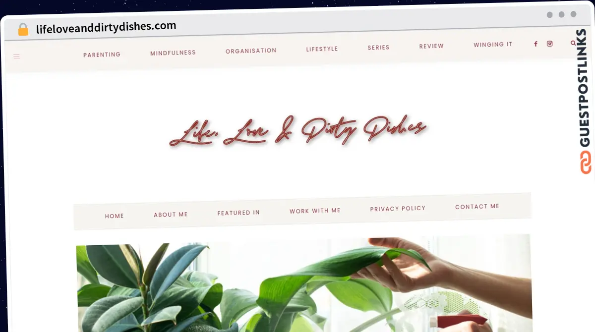 Publish Guest Post on lifeloveanddirtydishes.com