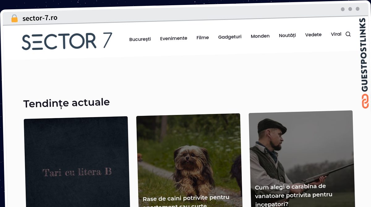 Publish Guest Post on sector-7.ro