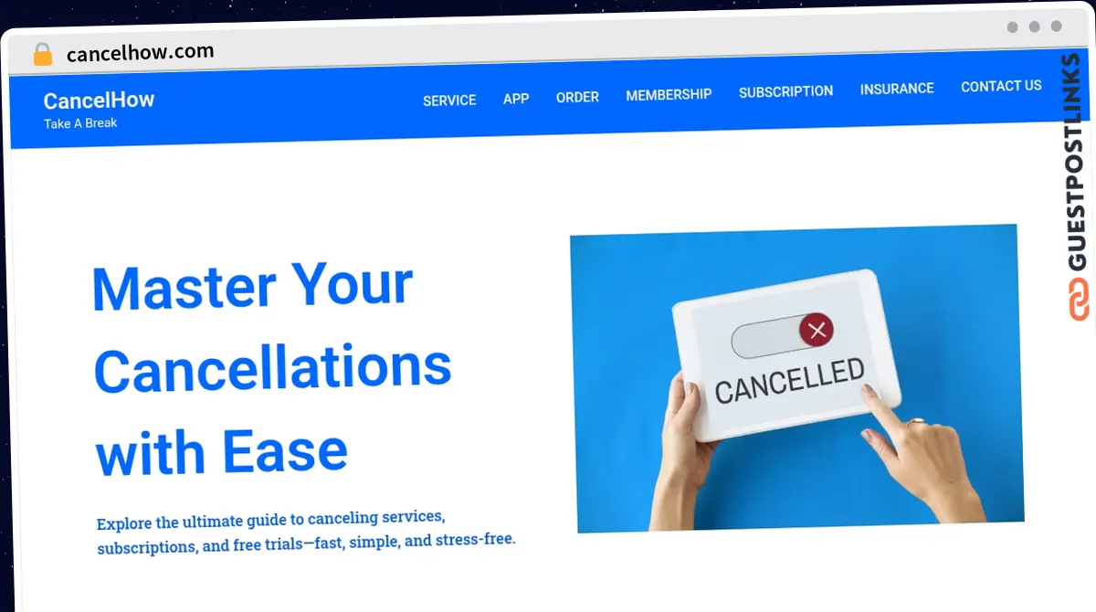 Publish Guest Post on cancelhow.com