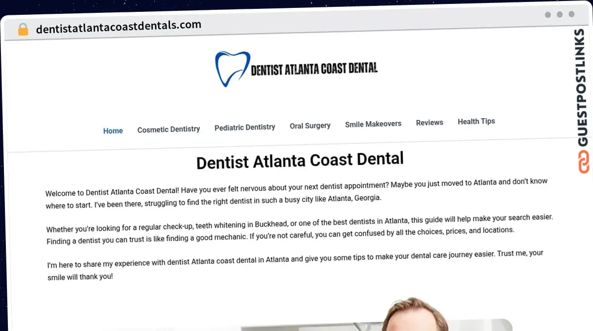 Publish Guest Post on dentistatlantacoastdentals.com