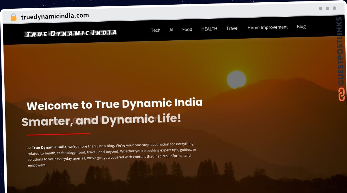 Publish Guest Post on truedynamicindia.com