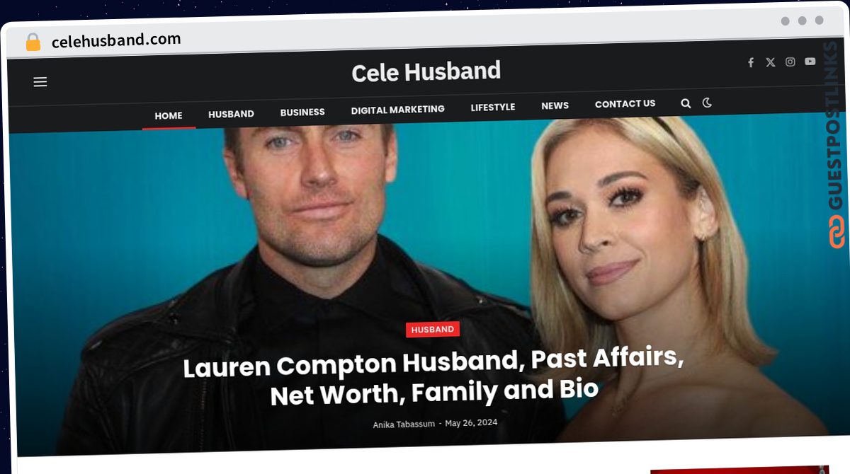 Publish Guest Post on celehusband.com