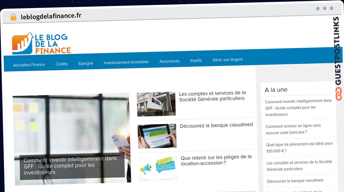 Publish Guest Post on leblogdelafinance.fr