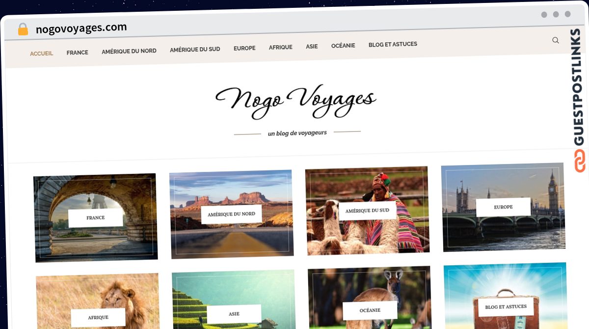 Publish Guest Post on nogovoyages.com