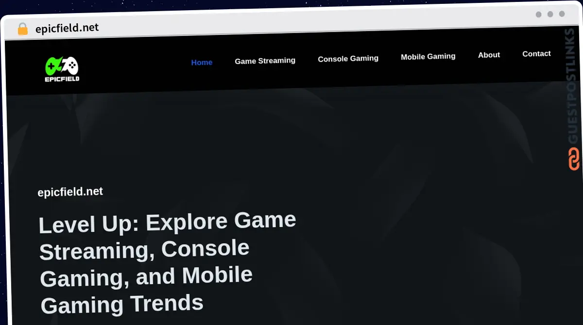 Publish Guest Post on epicfield.net