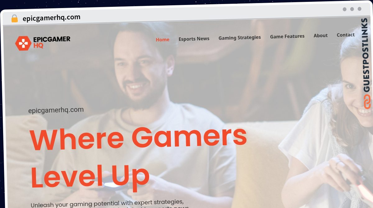 Publish Guest Post on epicgamerhq.com