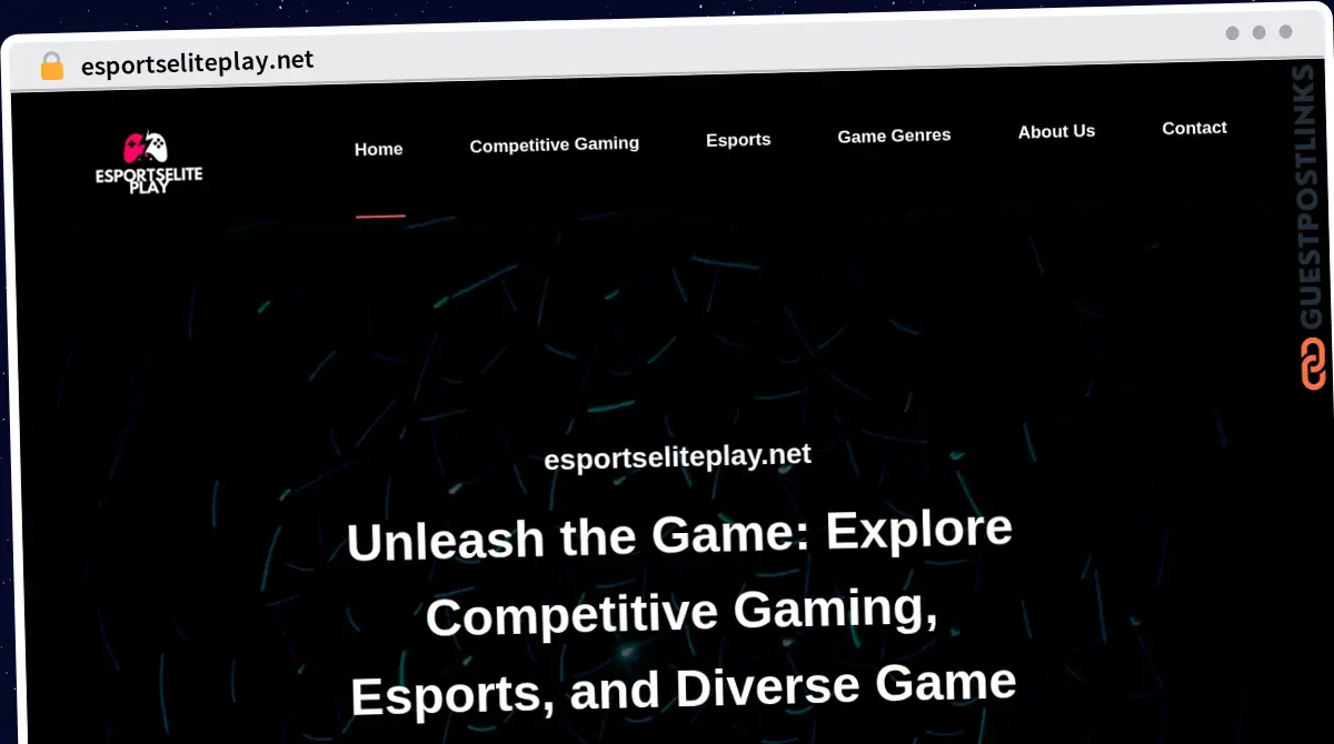 Publish Guest Post on esportseliteplay.net