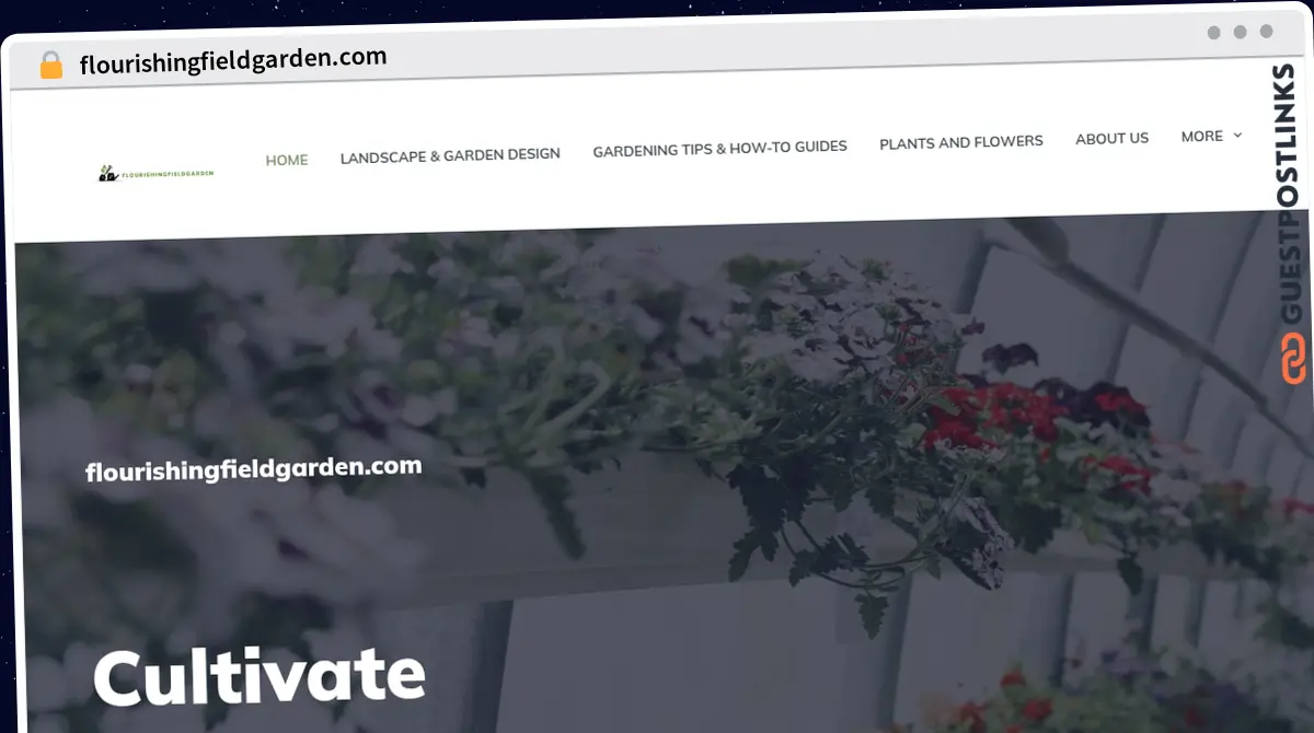 Publish Guest Post on flourishingfieldgarden.com