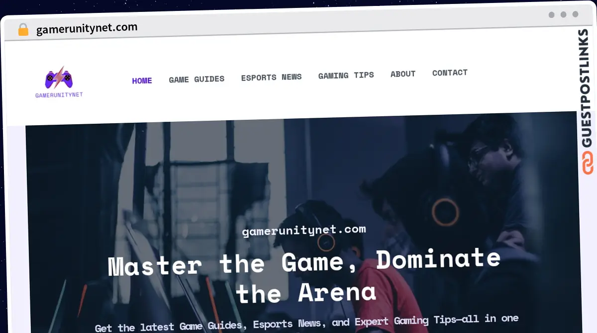 Publish Guest Post on gamerunitynet.com