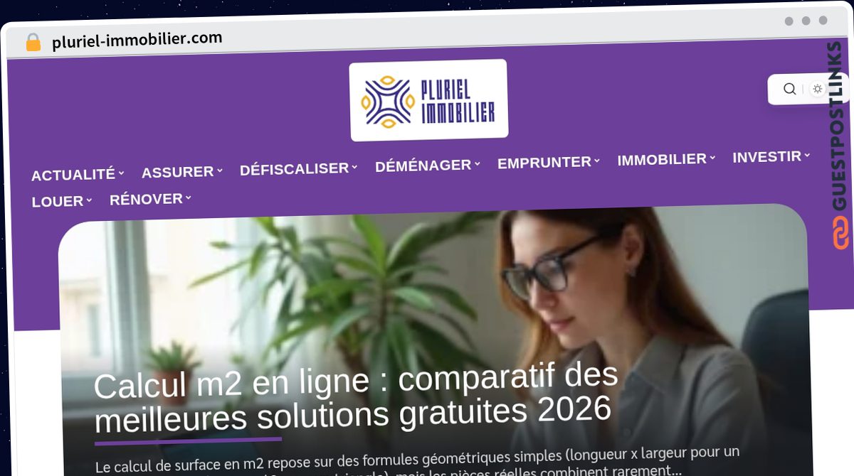 Publish Guest Post on pluriel-immobilier.com