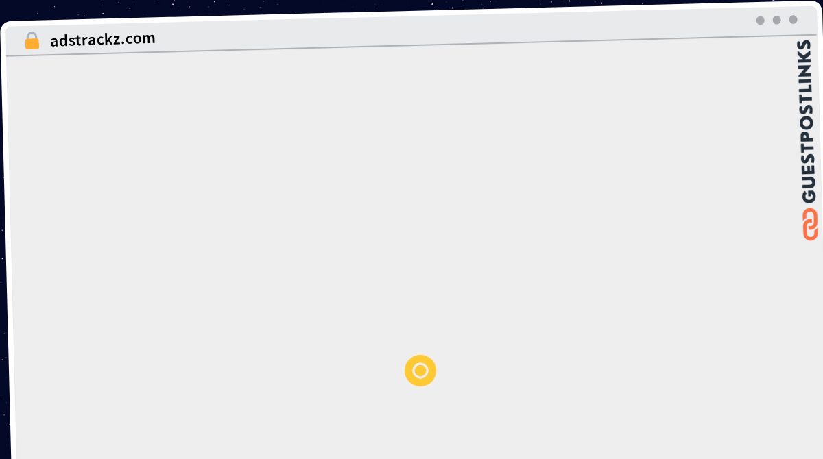 Publish Guest Post on adstrackz.com