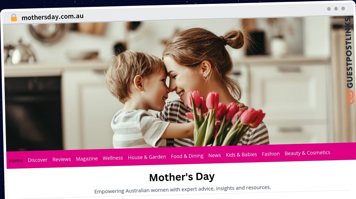 Publish Guest Post on mothersday.com.au