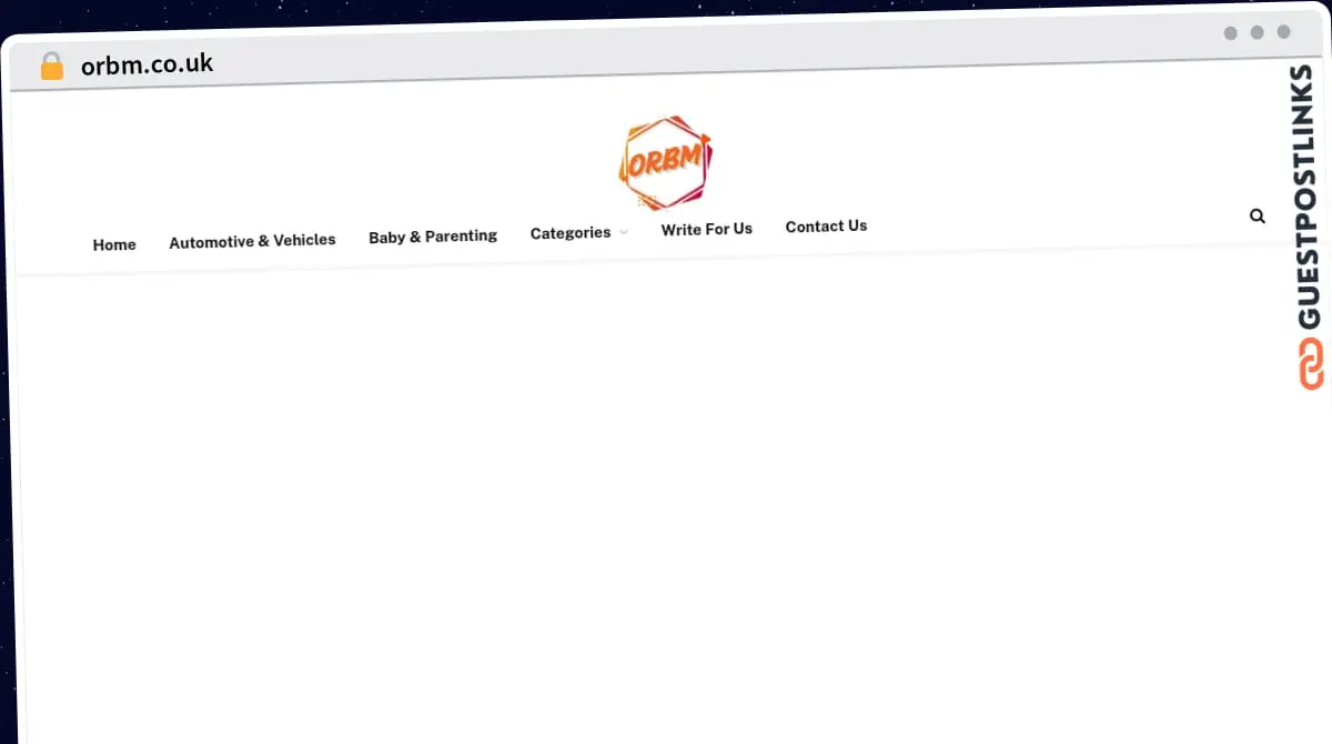 Publish Guest Post on orbm.co.uk