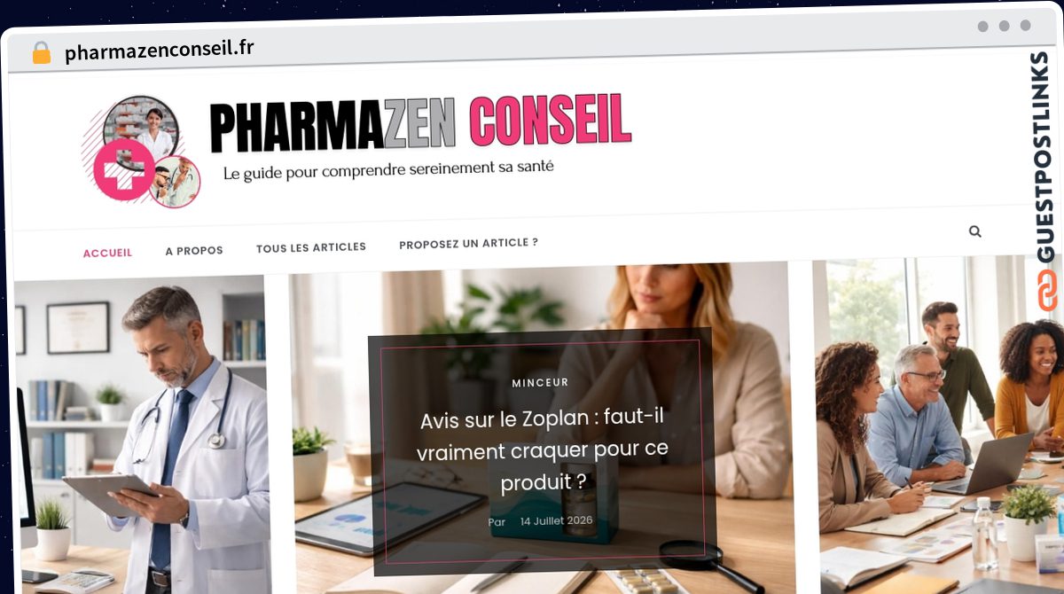 Publish Guest Post on pharmazenconseil.fr