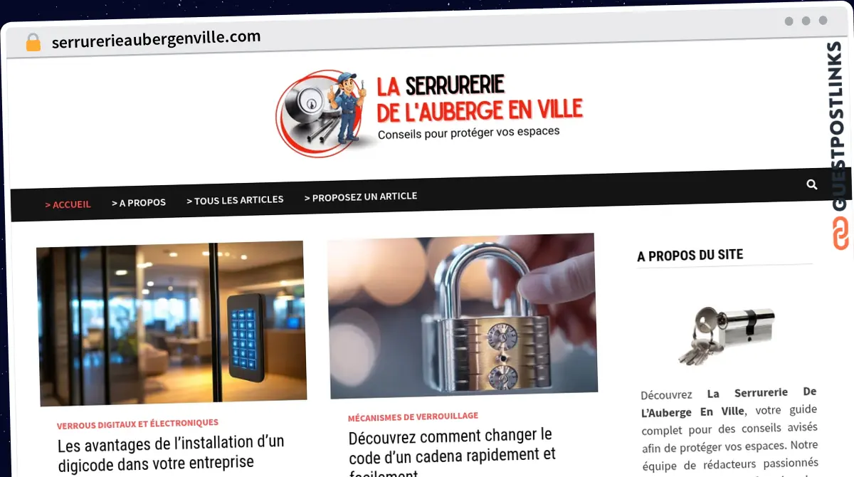 Publish Guest Post on serrurerieaubergenville.com