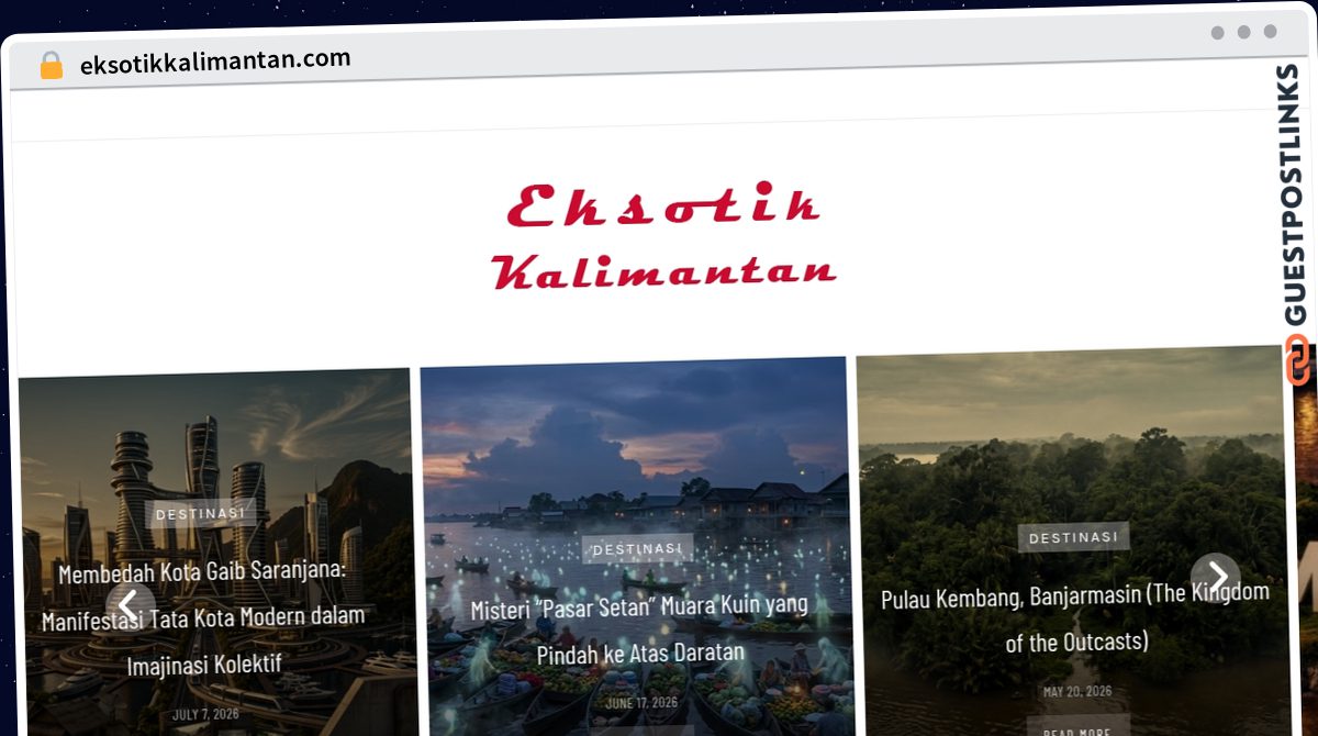 Publish Guest Post on eksotikkalimantan.com