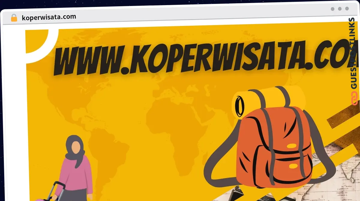 Publish Guest Post on koperwisata.com