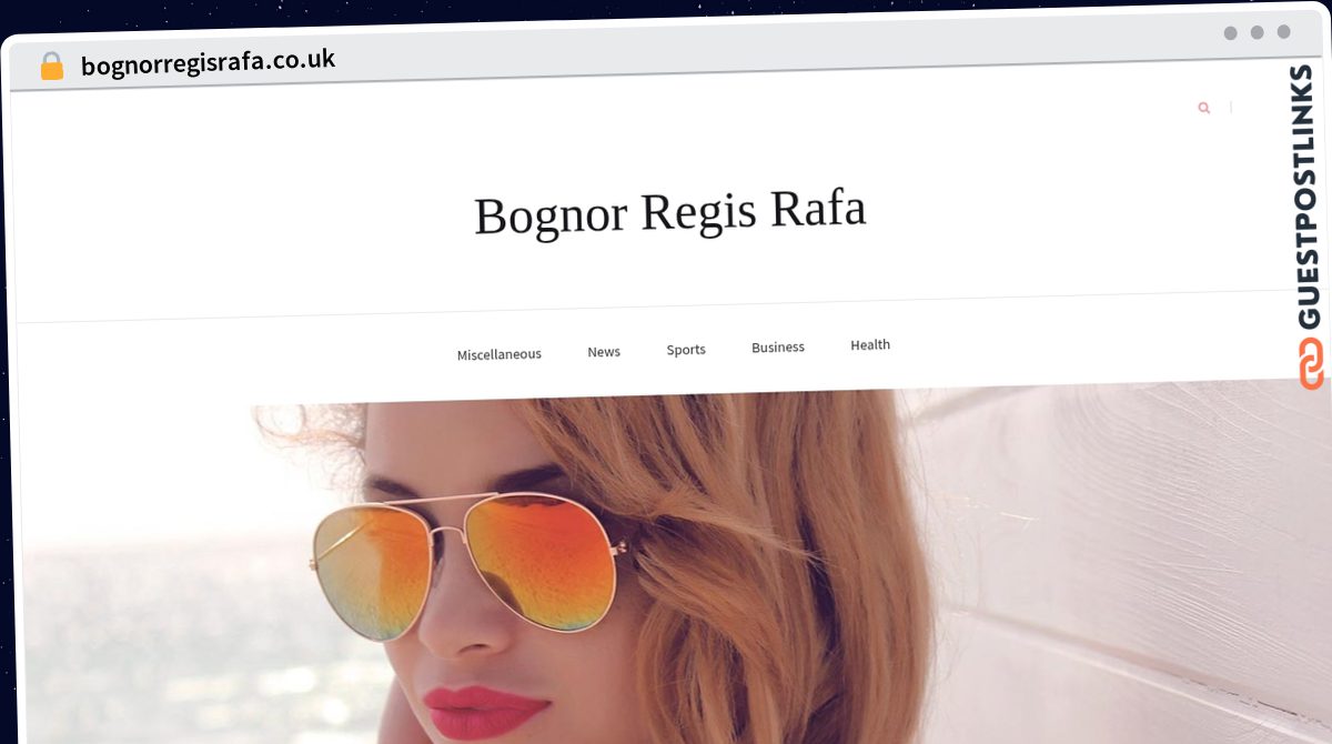 Publish Guest Post on bognorregisrafa.co.uk