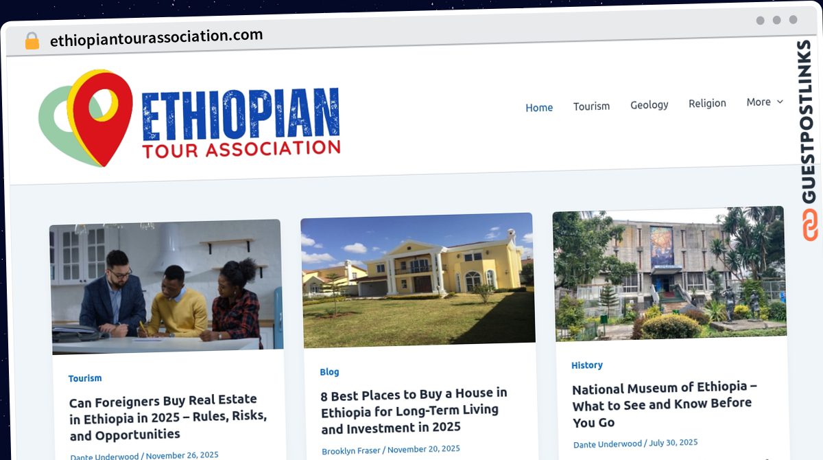 Publish Guest Post on ethiopiantourassociation.com