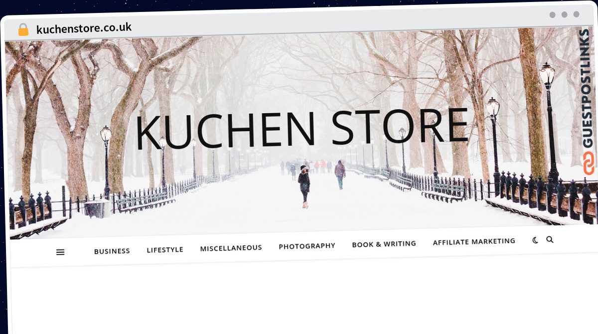 Publish Guest Post on kuchenstore.co.uk