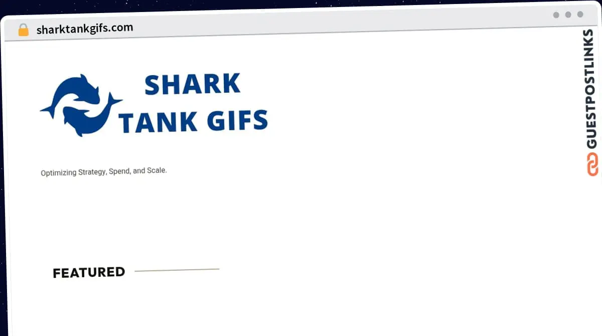 Publish Guest Post on sharktankgifs.com