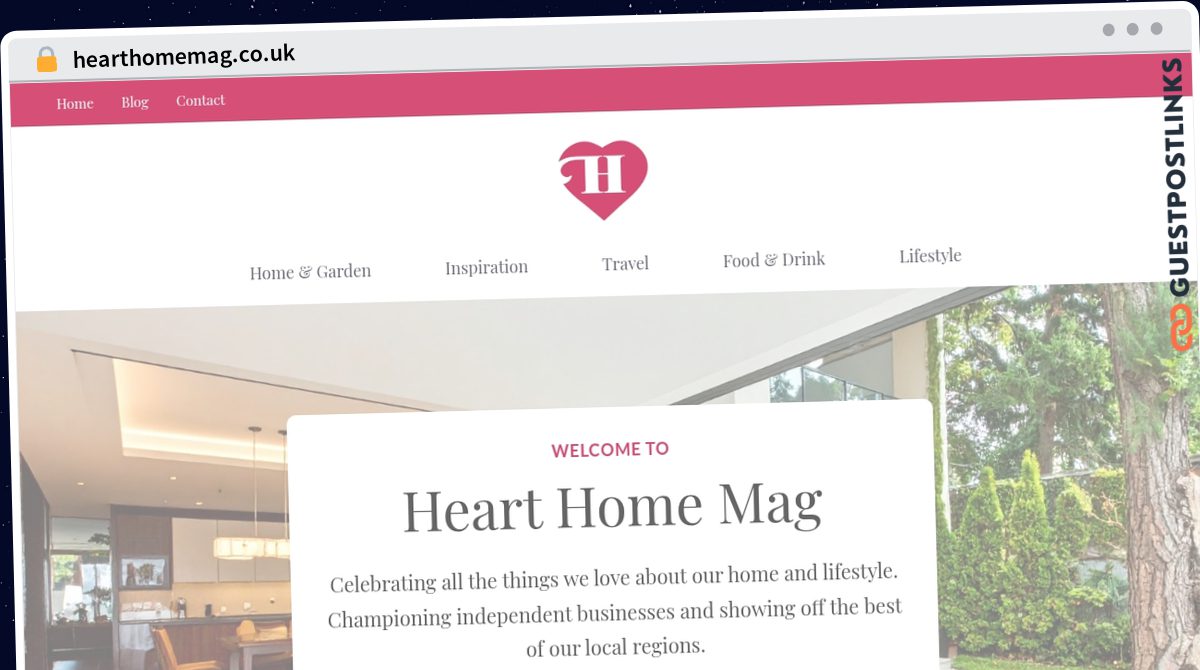 Publish Guest Post on hearthomemag.co.uk
