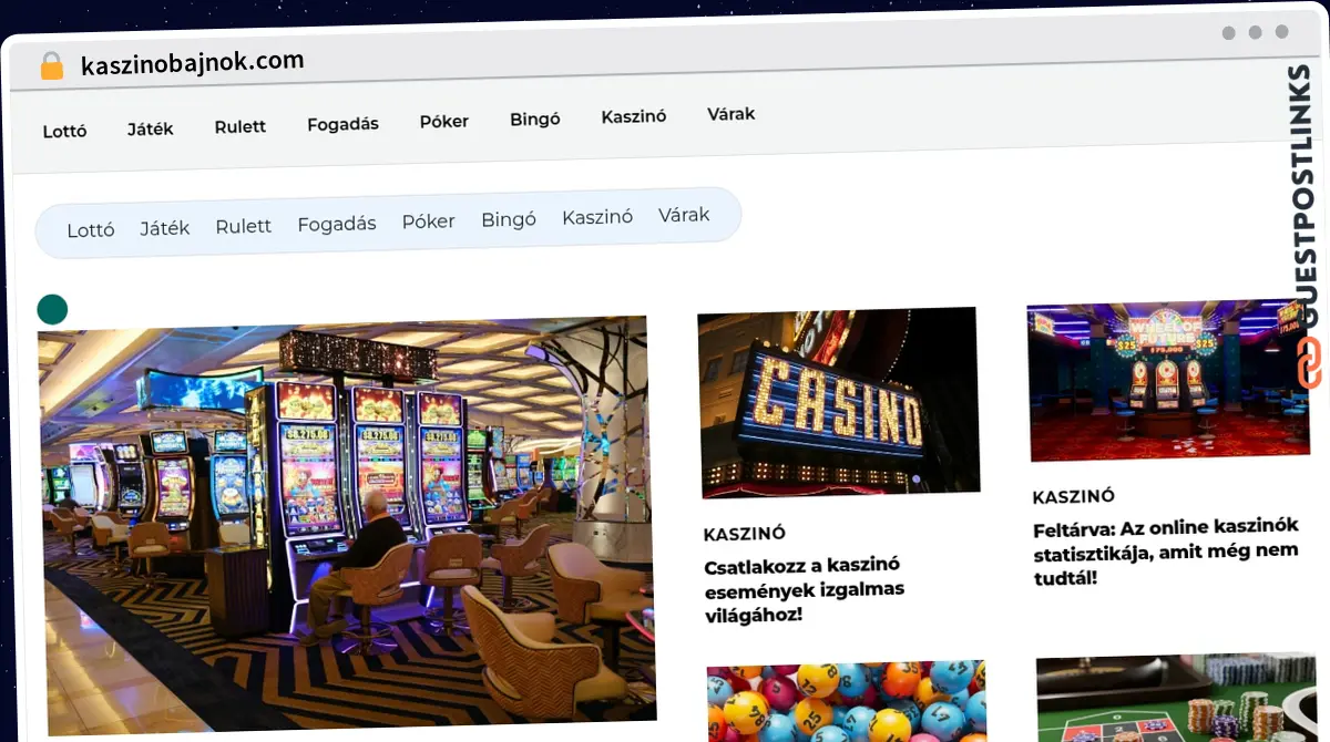 Publish Guest Post on kaszinobajnok.com