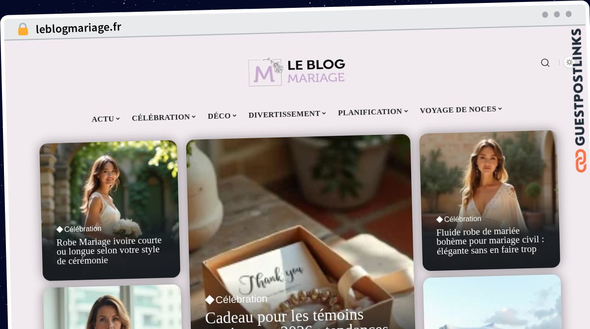 Publish Guest Post on leblogmariage.fr