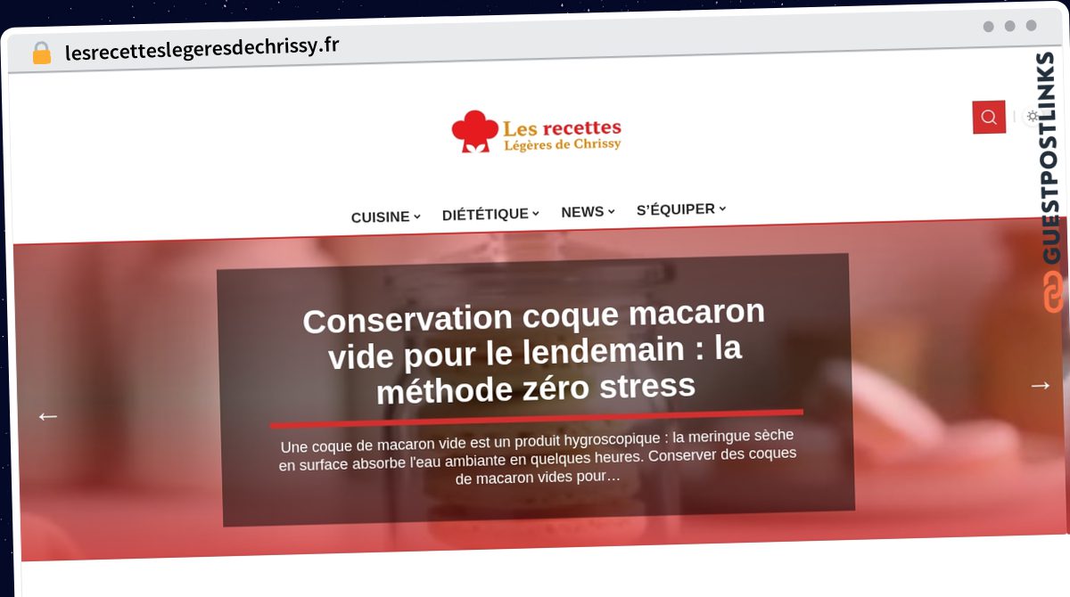 Publish Guest Post on lesrecetteslegeresdechrissy.fr