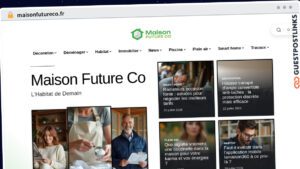 Publish Guest Post on maisonfutureco.fr