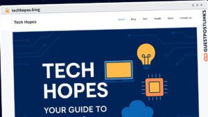 Publish Guest Post on techhopes.blog