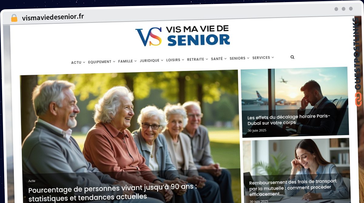 Publish Guest Post on vismaviedesenior.fr