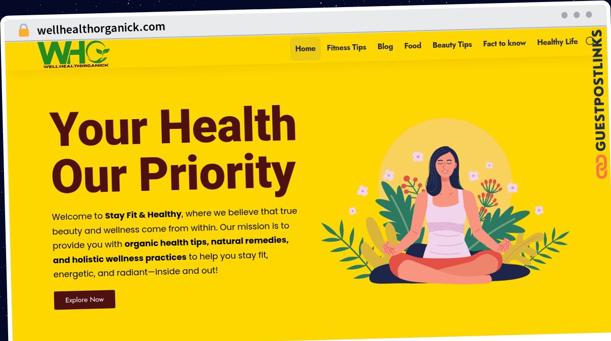 Publish Guest Post on wellhealthorganick.com