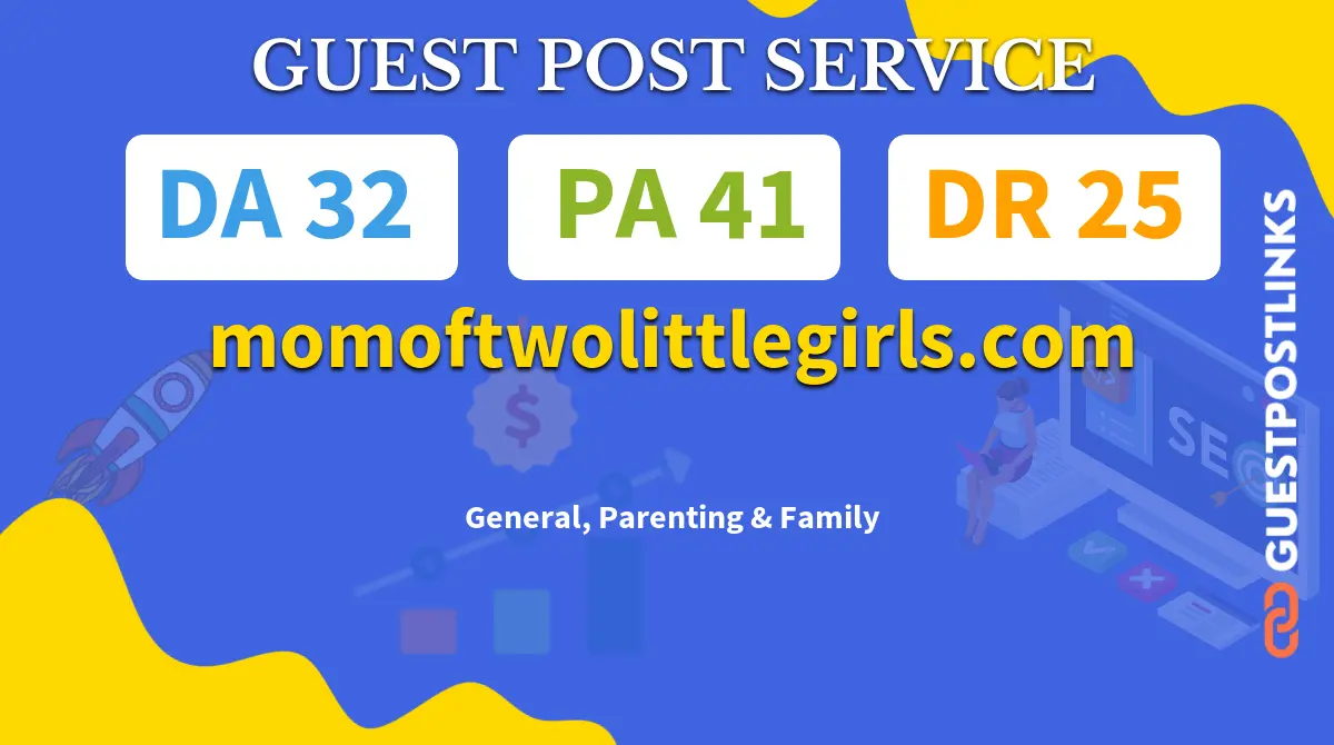 Buy Guest Post on momoftwolittlegirls.com