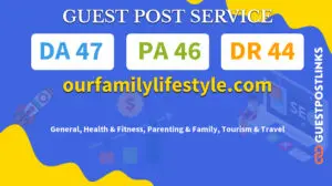Buy Guest Post on ourfamilylifestyle.com