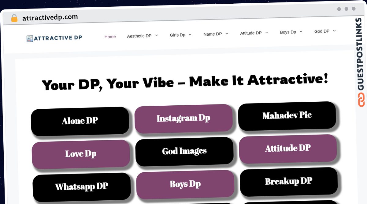 Publish Guest Post on attractivedp.com