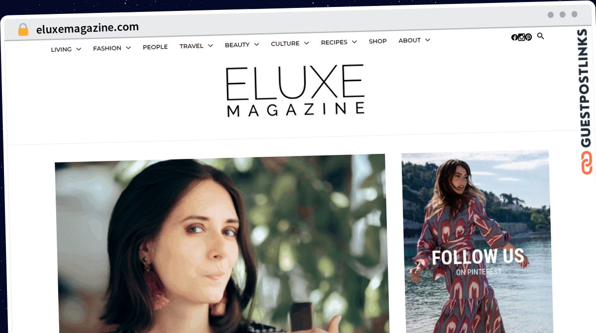 Publish Guest Post on eluxemagazine.com